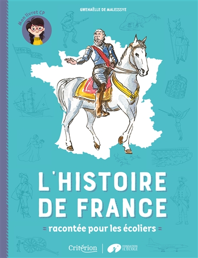 L'histoire de France racontée pour les écoliers : mon livret CP