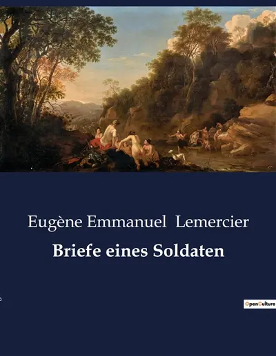 Briefe eines Soldaten : Einblicke in die Seele eines Soldaten : Briefe von der Front