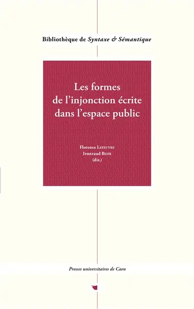 Les formes de l'injonction écrite dans l'espace public