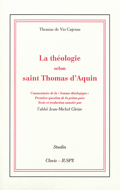 La théologie selon saint Thomas d'Aquin : commentaire de la Somme théologique, première question de la prima pars