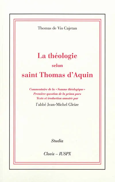 La théologie selon saint Thomas d'Aquin : commentaire de la Somme théologique, première question de la prima pars