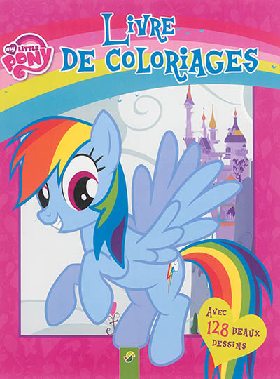 My little pony : livre de coloriages : Rainbow Dash