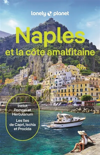 Naples et la côte amalfitaine : inclut Pompéi et Herculanum, les îles de Capri, Ischia et Procida