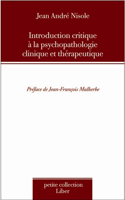 Introduction critique à la psychopathologie clinique et thérapeutique