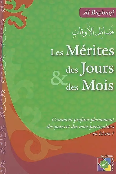 Les mérites des jours et des mois : comment profiter pleinement des jours et des mois particuliers en islam ?