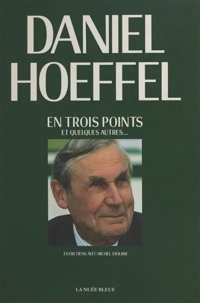 Daniel Hoeffel : en trois points et quelques autres : entretiens avec Daniel Hoeffel