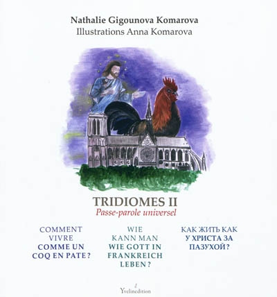 Tridiomes. Vol. 2. Passe-parole universel