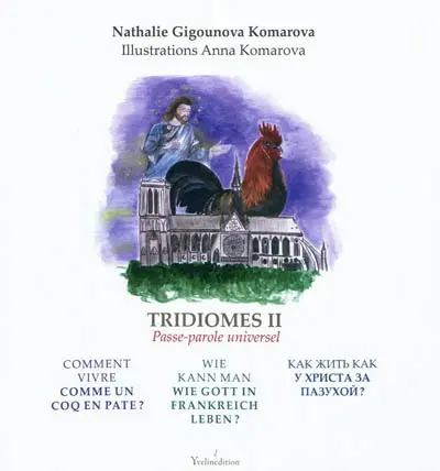 Tridiomes. Vol. 2. Passe-parole universel