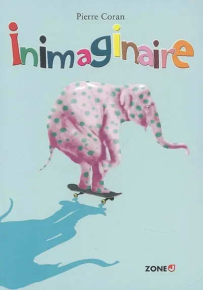 Inimaginaire : anthologie de poèmes