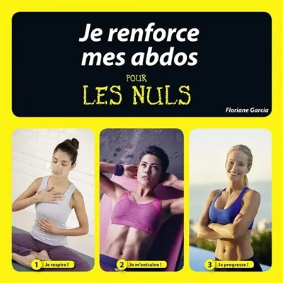 Je renforce mes abdos pour les nuls