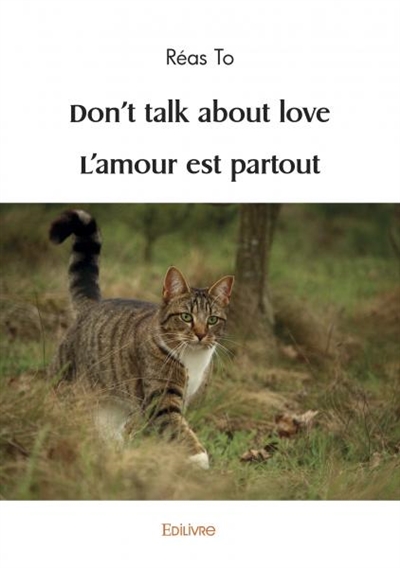 Don't talk about love : l'amour est partout