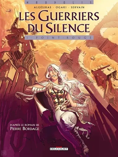 Les guerriers du silence. Vol. 1. Point rouge