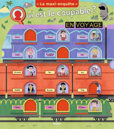Qui est le coupable en voyage ? : La maxi-enquête