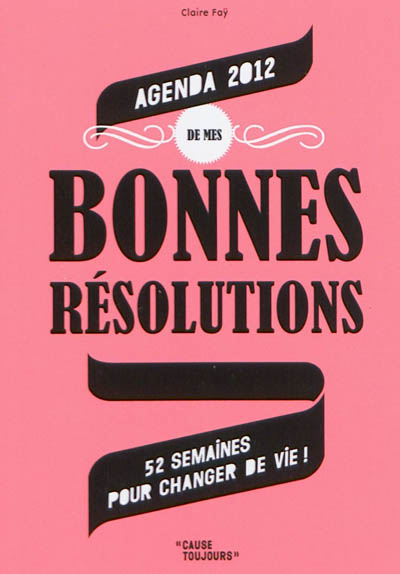 Agenda 2012 de mes bonnes résolutions