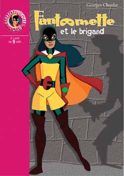 Fantômette n°13 : Fantômette et le brigand (Bibliothèque Rose)