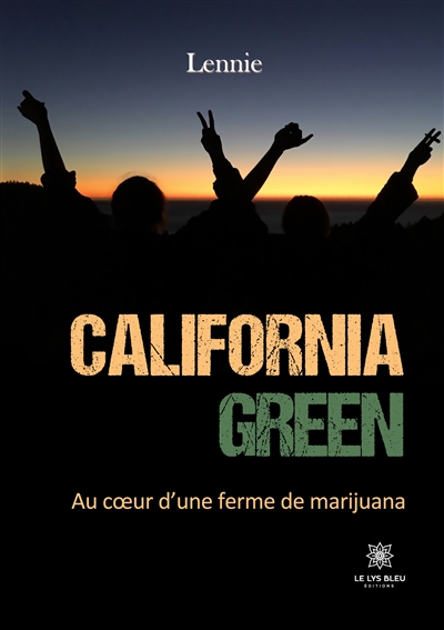 California green : Au cœur...