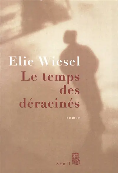 Le temps des déracinés