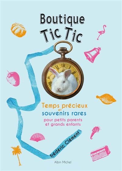 Boutique Tic-Tic : temps précieux et souvenirs rares pour petits parents et grands enfants