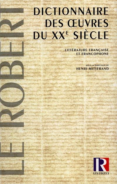 Dictionnaire des oeuvres du XXe siècle : littérature française et francophone