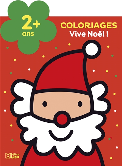 Vive Noël ! : coloriages