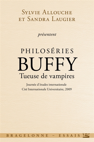 Philoséries, Buffy tueuse...