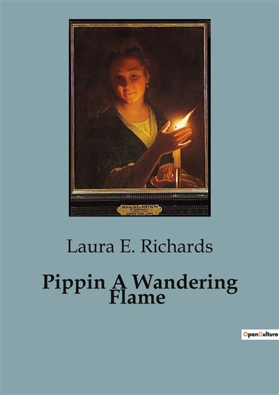 Pippin A Wandering Flame :...