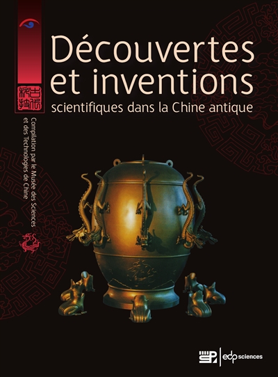 Découvertes et inventions scientifiques dans la Chine antique