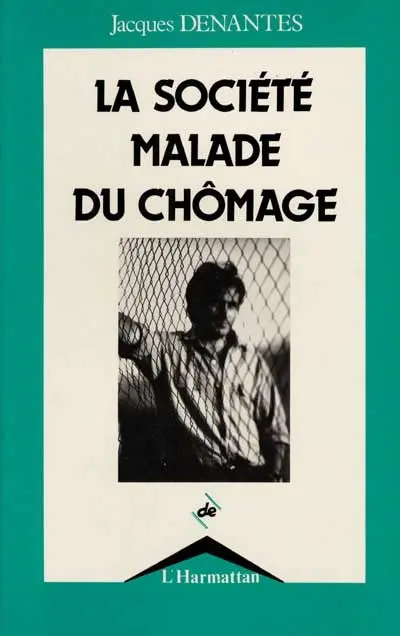La Société malade du chômage