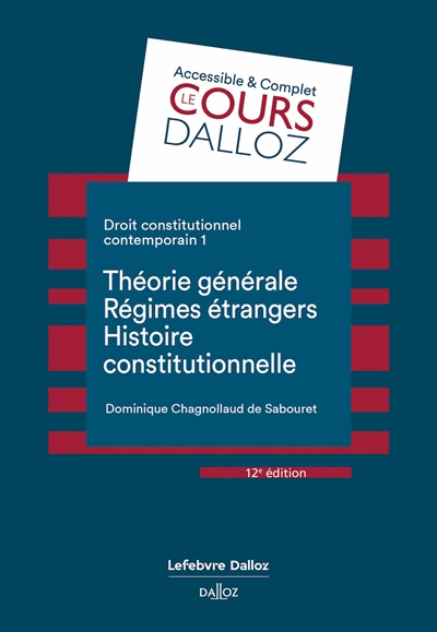 Droit constitutionnel contemporain. Vol. 1. Théorie générale, régimes étrangers, histoire constitutionnelle