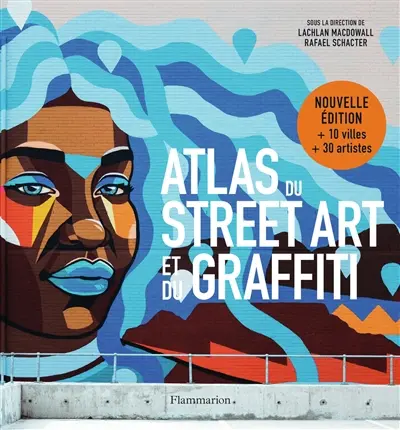 Atlas du street art et du graffiti