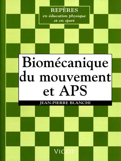 Biomécanique du mouvement et APS