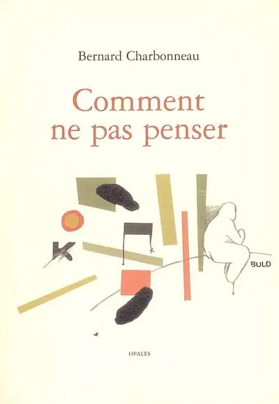 Comment ne pas penser : essai