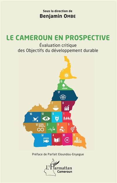 Le Cameroun en prospective : évaluation critique des objectifs du développement durable
