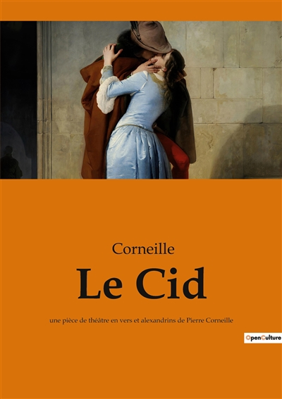 Le Cid : une pièce de...