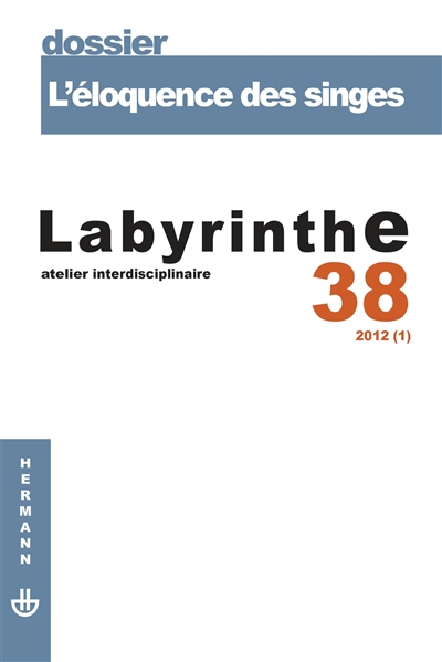Labyrinthe, n° 38. L'éloquence des singes