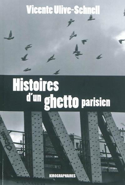 Histoires d'un ghetto parisien