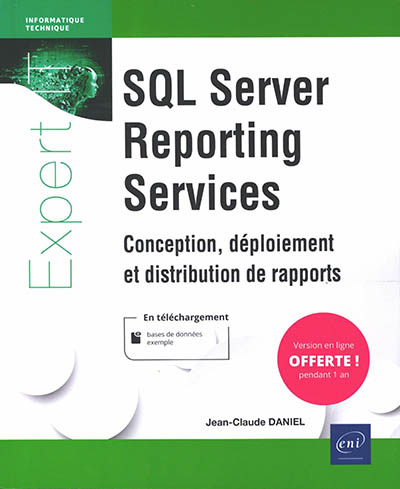 SQL server reporting services : conception, déploiement et distribution de rapports