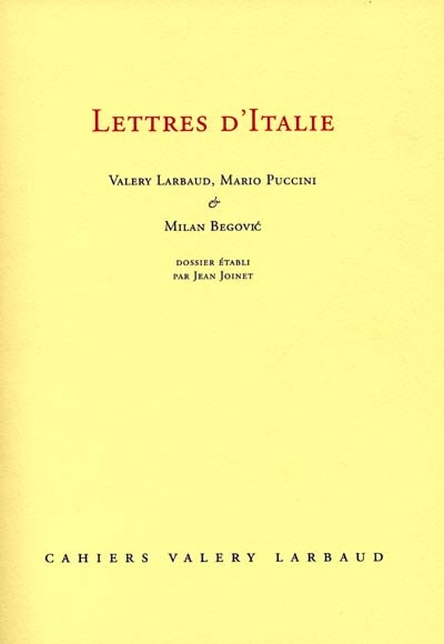 Cahiers des amis de Valery Larbaud, n° NS 1. Lettres d'Italie
