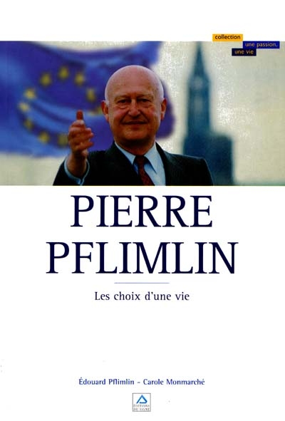Pierre Pflimlin : le choix d'une vie