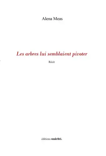 Les arbres lui semblaient pivoter : récit