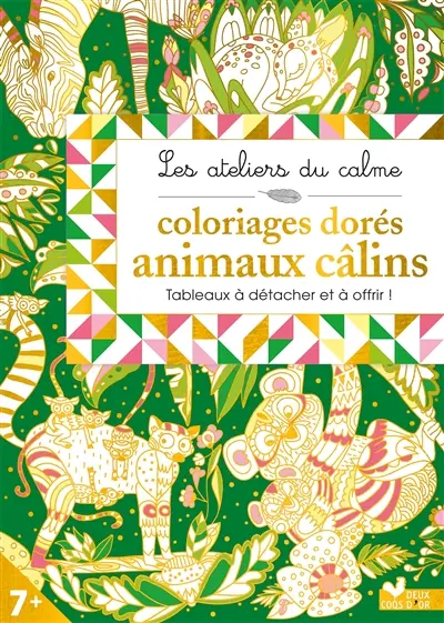 Coloriages dorés animaux câlins : tableaux à détacher et à offrir !