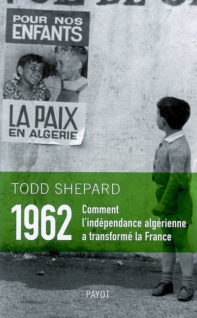 1962 : comment l'indépendance algérienne a transformé la France
