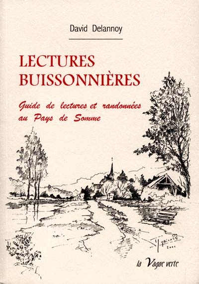 Lectures buissonnières : guide de lectures et randonnées au pays de Somme