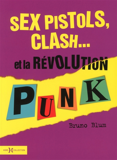Sex Pistols, Clash... et la révolution punk
