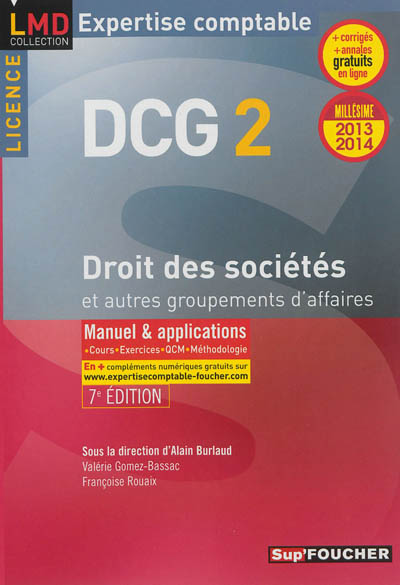 DCG 2 droit des sociétés et autres groupements d'affaires : manuel & applications Licence : 2013-2014