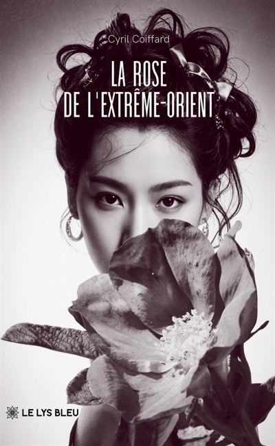 La rose de l'Extrême-Orient