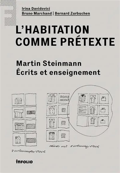 L'habitation comme prétexte : écrits et enseignement