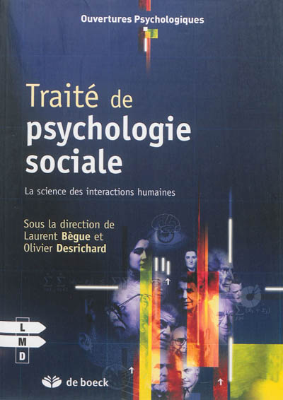 Traité de psychologie sociale : la science des interactions humaines