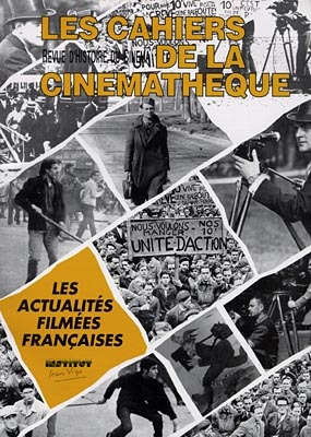 Cahiers de la cinémathèque (Les), n° 66. Les actualités filmées françaises