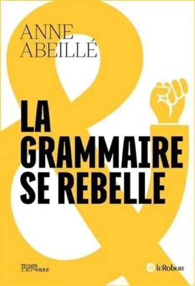 Quand la grammaire se rebelle Quand la grammaire se rebelle